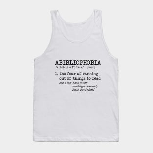 Abibliophobia Definition Tank Top